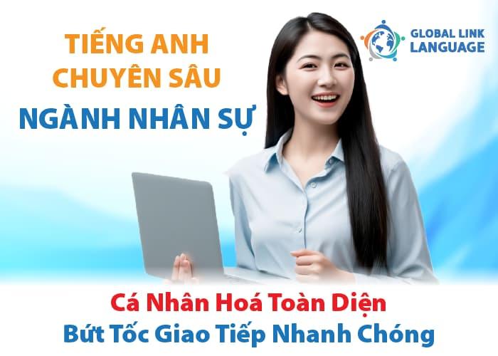 Khóa học tiếng Anh chuyên ngành Nhân sự tại Global Link Language sẽ giúp bạn giao tiếp chuyên nghiệp, xử lý công việc mượt mà và mở rộng cơ hội trong môi trường quốc tế.