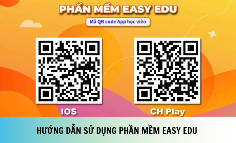 HƯỚNG DẪN SỬ DỤNG PHẦN MỀM EASY EDU