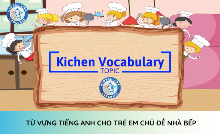 Từ vựng tiếng Anh cho trẻ em chủ đề nhà bếp