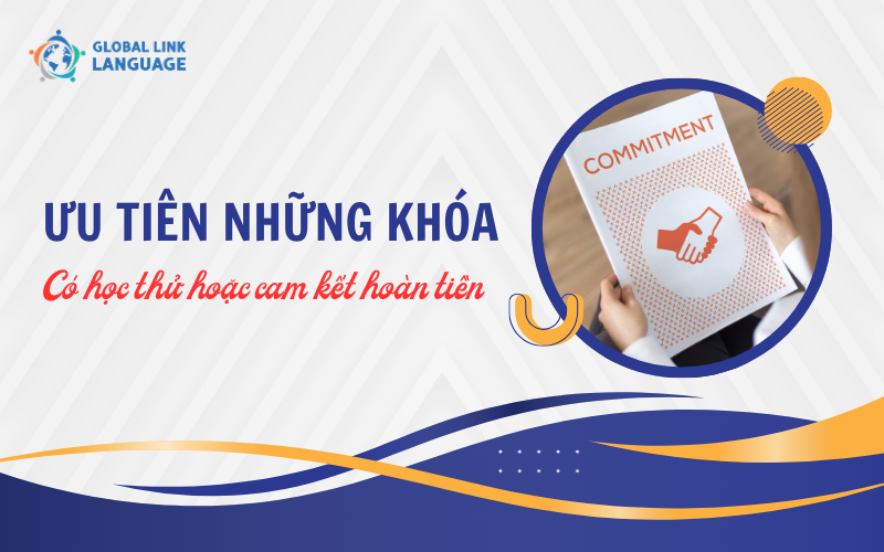 Ưu tiên những khóa có học thử hoặc cam kết hoàn tiền