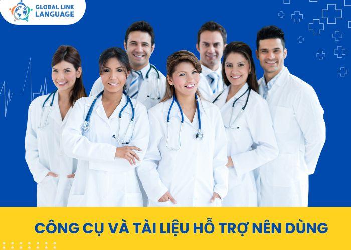 Công cụ và tài liệu hỗ trợ nên dùng khi học tiếng Anh chuyên ngành Y dược