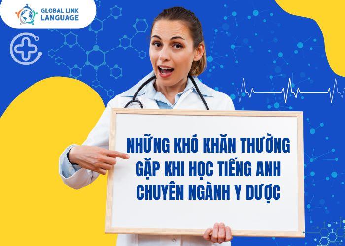 Những khó khăn thường gặp khi học tiếng Anh chuyên ngành Y dược