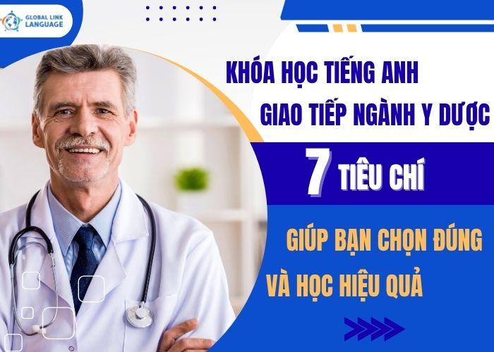 Khóa học tiếng Anh giao tiếp ngành Y Dược: 7 tiêu chí giúp bạn chọn đúng và học hiệu quả