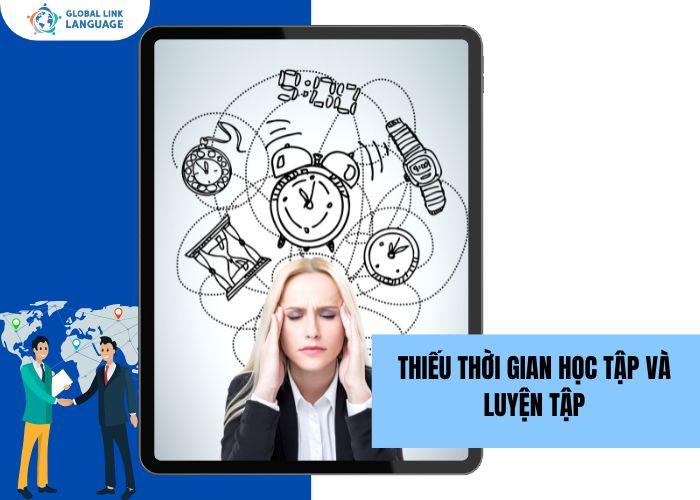Thiếu thời gian học và luyện tập tiếng Anh giao tiếp