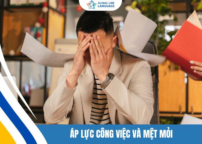 Tiếng Anh giao tiếp cho người đi làm áp lực công việc và mệt mỏi