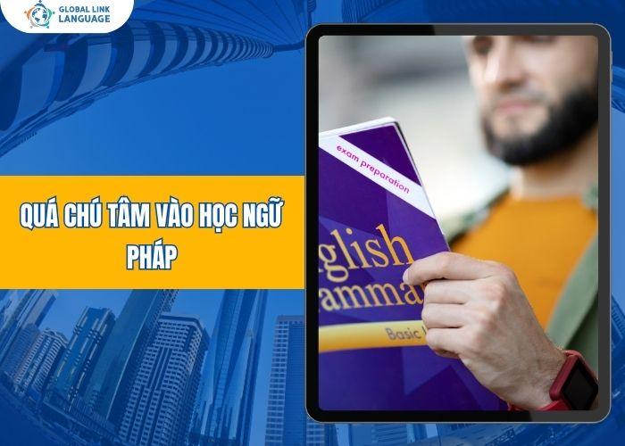 Tiếng Anh giao tiếp cho người đi làm quá chú tâm vào ngữ pháp