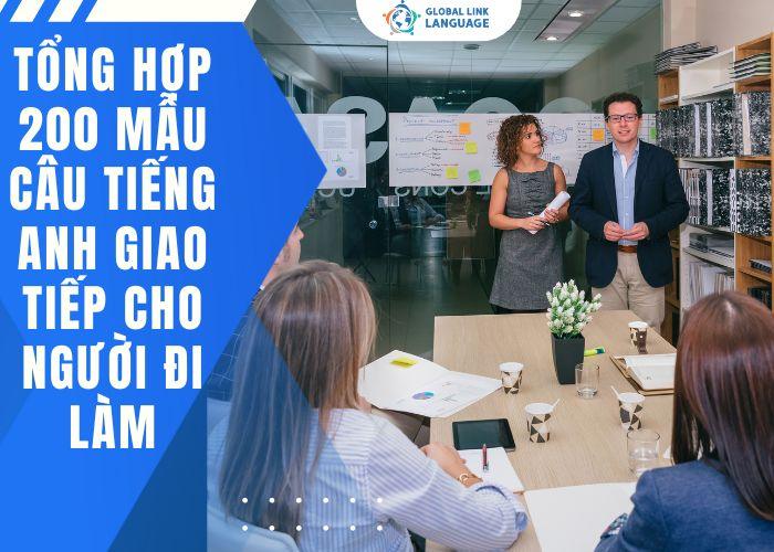 Tiếng Anh giao tiếp cho người đi làm tổng hợp 200 mẫu câu