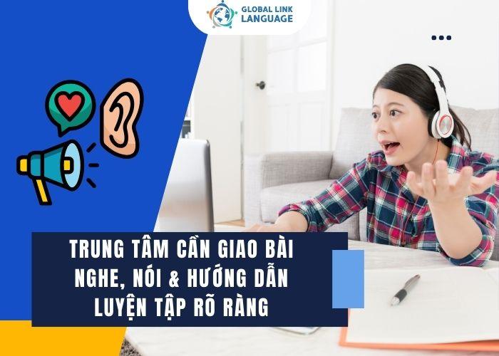 Trung tâm tiếng Anh cho người đi làm – Tiêu chí 6: Giao bài tập nghe nói & hướng dẫn luyện tập rõ ràng