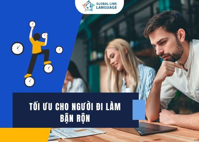 Trung tâm tiếng Anh cho người đi làm Tối ưu cho người bận rộn