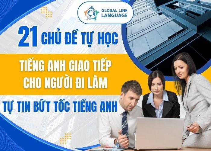 Tiếng Anh giao tiếp cho người đi làm