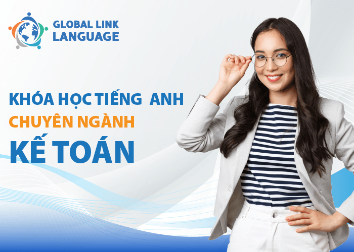 Khóa học tiếng Anh chuyên ngành Kế toán