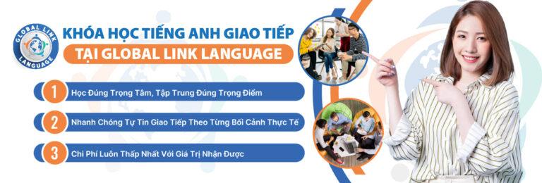 Khóa học tiếng Anh giao tiếp cho người đi làm tại Global Link Language giúp bạn bứt tốc tiếng Anh