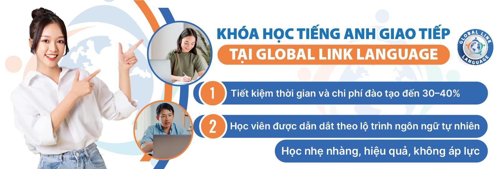 Global Link Language tự hào là trung tâm tiếng Anh hàng đầu