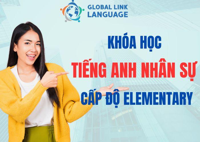 Khóa Học Tiếng Anh Nhân Sự (Elementary)