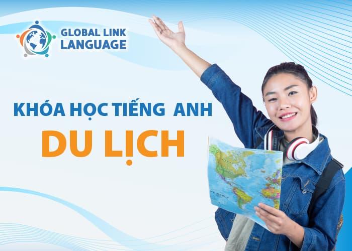 khoá học tiếng Anh du lịch tại Global Link Language
