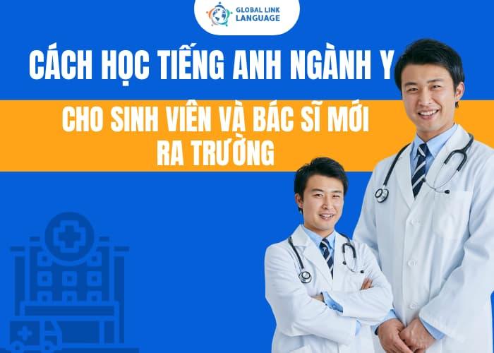 Cách Học Tiếng Anh Y Khoa Hiệu Quả Cho Sinh Viên Và Bác Sĩ Mới Ra Trường