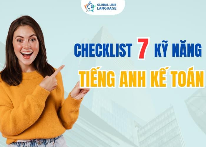Checklist-7-Ky-Nang-Tieng-Anh Checklist 7 kỹ năng tiếng Anh kế toán giúp bạn tự tin làm việc với sếp nước ngoài