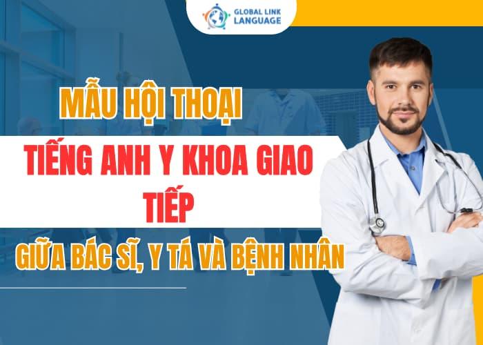 Mẫu Hội Thoại Tiếng Anh Y Khoa Giao Tiếp Giữa Bác sĩ – Y tá Và Bệnh Nhân