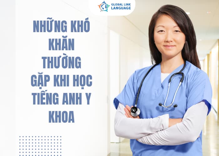Tiếng Anh Y Khoa với thuật ngữ chuyên ngành phức tạp nên việc học sẽ thường khó khăn hơn