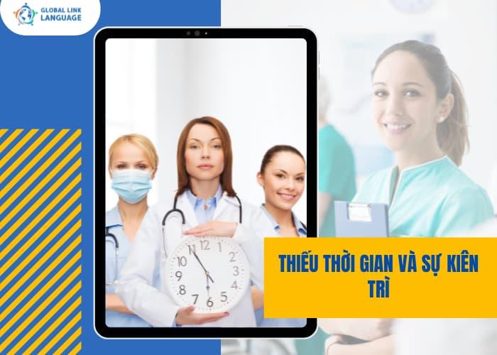 Thách thức lớn nhất đối với người đi làm khi học tiếng Anh chuyên ngành Y là thiếu thời gian và sự kiên trì