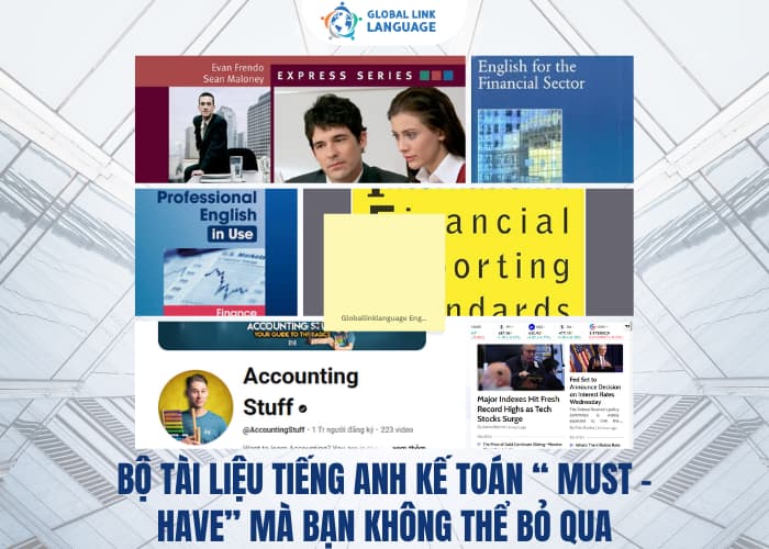 Bộ tài liệu "must - have" cẩm nang giúp bạn chinh phục tiếng Anh chuyên ngành Kế toán