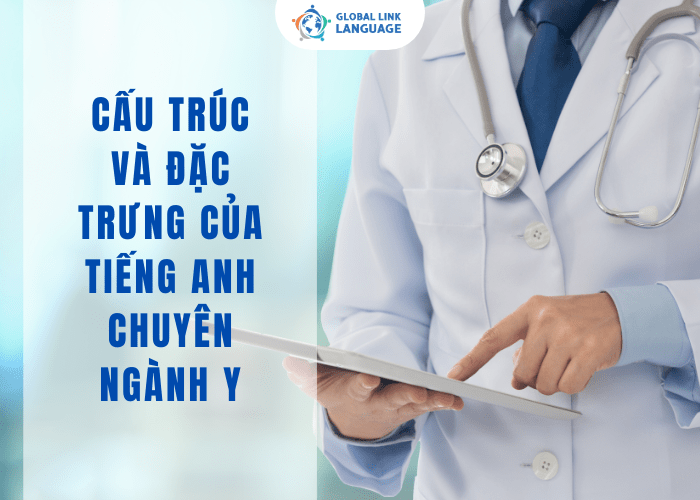 Người làm trong lĩnh vực Y cần hiểu rõ cách sử dụng câu trong tiếng Anh chuyên ngành Y