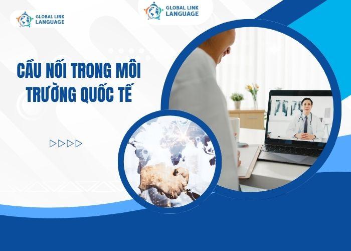 Tiếng Anh chuyên ngành Y chính là cầu nối trong môi trường quốc tế