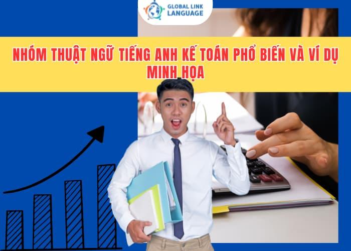 Việc nắm được nhóm từ vựng cốt lõi sẽ giúp bạn sử dụng tiếng Anh Kế toán trong công việc hiệu quả hơn