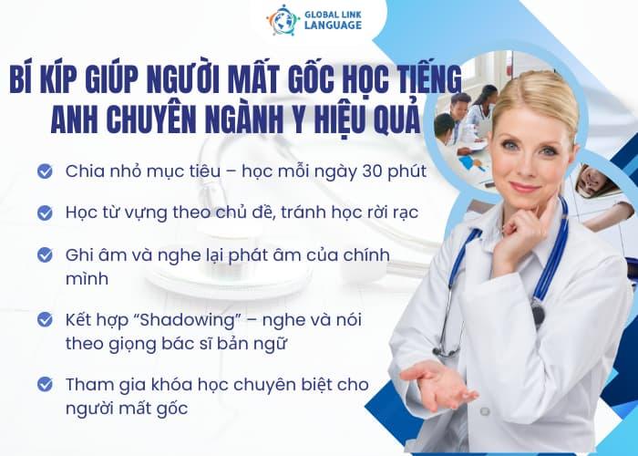 Người mất gốc khi học tiếng Anh chuyên ngành Y sẽ thấy khó khăn hơn nên bạn có có cách học hiệu quả để tự tin bứt tốc tiếng Anh nhanh chóng
