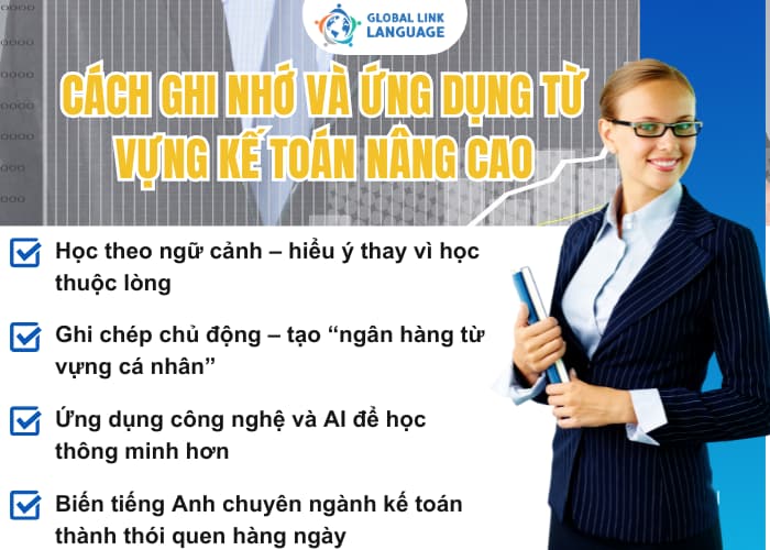 Việc học tiếng Anh chuyên ngành kế toán sẽ trở nên dễ dàng và thú vị hơn nếu bạn có phương pháp đúng