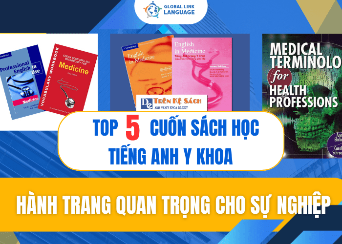 Top 5 Cuốn Sách Học Tiếng Anh Y Khoa – Hành Trang Quan Trọng Cho Sự Nghiệp Y Tế