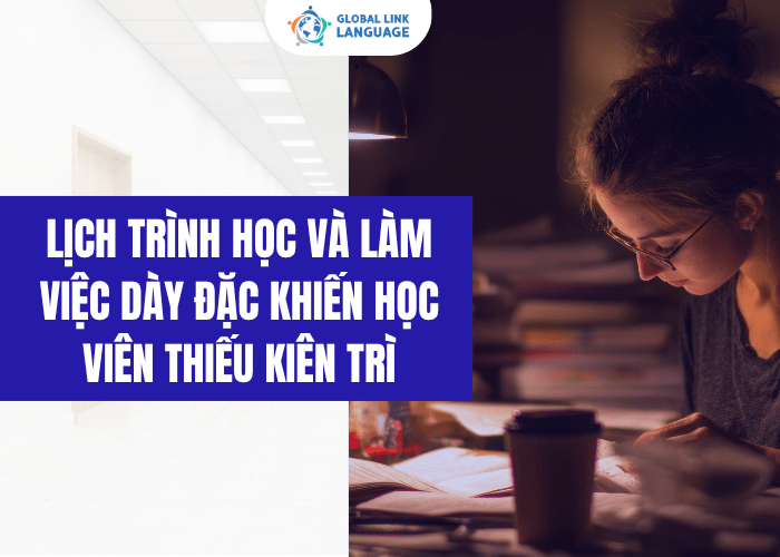 Lịch trình học tập và làm việc dày đặc khiến người học khó có thể kiên trì với việc học tiếng Anh Y khoa