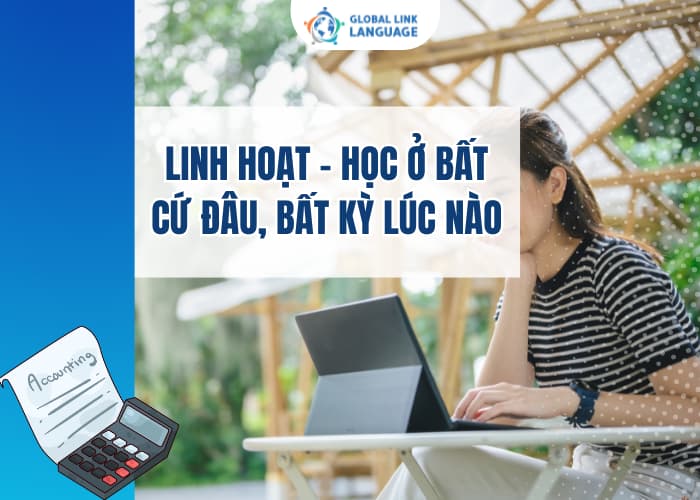 Học tiếng Anh chuyên ngành Kế toán qua ChatGPT sẽ vô cùng tiện lợi khi bạn có thể học linh hoạt mọi lúc, mọi nơi