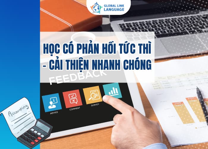 Học tiếng Anh chuyên ngành Kế toán qua ChatGPT sẽ có phản hồi tức thì giúp bạn sửa lỗi sai và cải thiện nhanh chóng