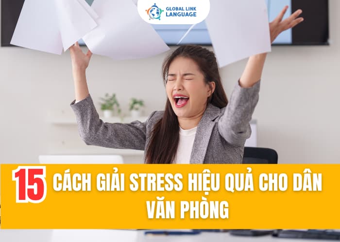 Bạn cần có cách giảm stress công việc hiệu quả và phù hợp với dân văn phòng