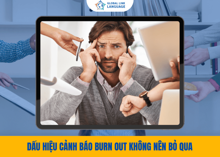 Rất nhiều người chủ quan, bỏ qua những dấu hiệu cảnh báo Burn Out mà không hề hay biết