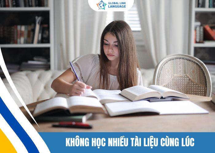 Không học quá nhiều tài liệu cùng lúc