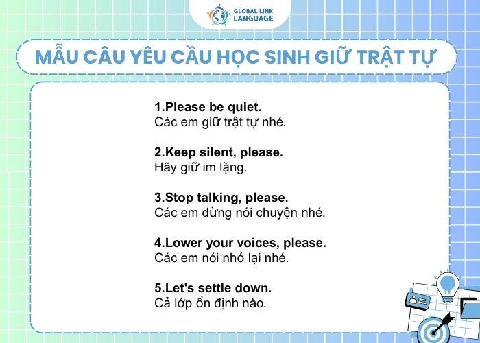 Mẫu câu tiếng Anh cho giáo viên về yêu cầu học sinh giữ trật tự