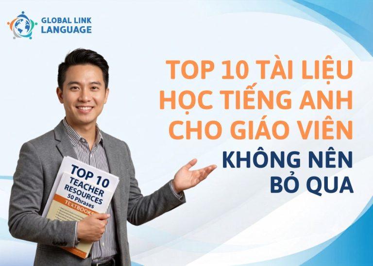 Top 10 tài liệu học tiếng Anh cho giáo viên